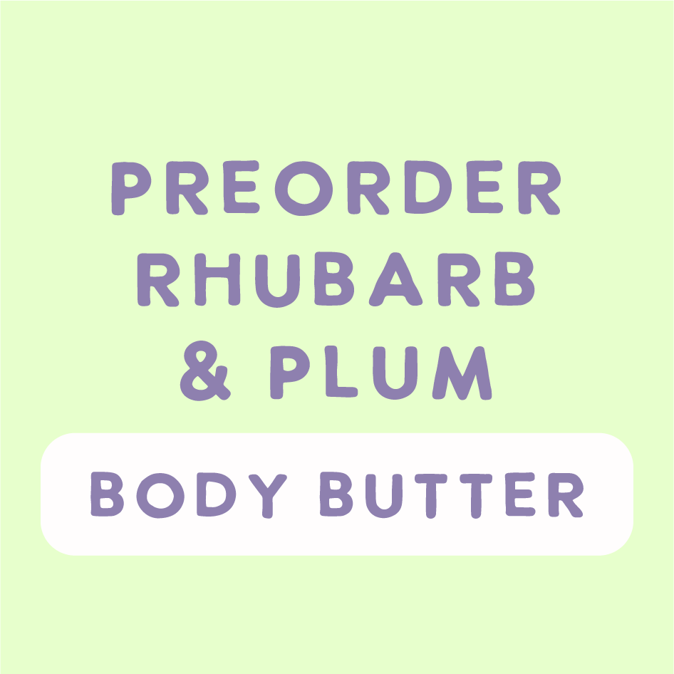 Preorder Rhubarb & Plum Body Butter
