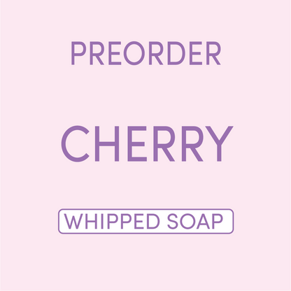 PREORDER Cherry Whipped Soap