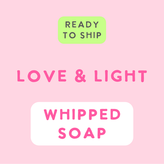 Love & Light Whipped Soap