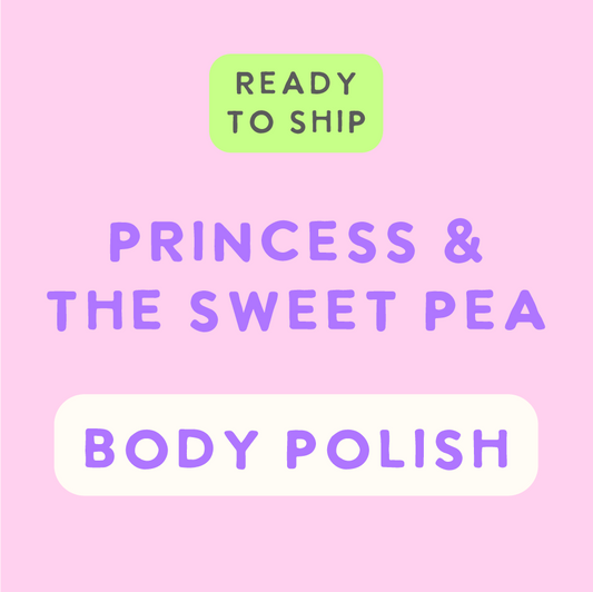 Princess & The Sweet Pea Body Polish